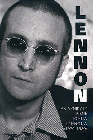Lennon--jak-vznikaly-pisne-Johna-Lennona-(1970--1980)
