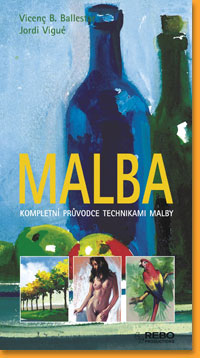 Malba---Kompletni-pruvodce-technikami-malby