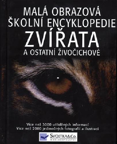 Zvirata-a-ostani-zivocichove--mala-obrazova-skolni-encyklopedie