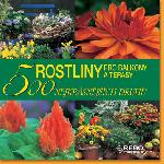 Rostliny pro balkon a terasy 500 nejkrsnjch druh
