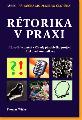 Rtorika v praxi - Pruka modernho lovka