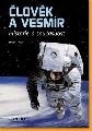 lovk a vesmr - Historie a souasnost