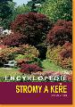Encyklopedie Stromy a kee (dotisk)