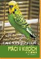 Encyklopedie Ptci v klecch a volirch (dotisk)