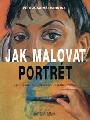 Jak malovat portrt