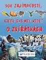 500 zajmavost, kter bys ml vdt o zvtkch