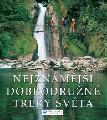 Nejznmj dobrodrun treky svta