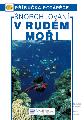 norchlovn v Rudm moi  prvodce podmoskch svtem