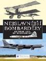 Nejslavnj bombardry od r. 1914 do souastnosti